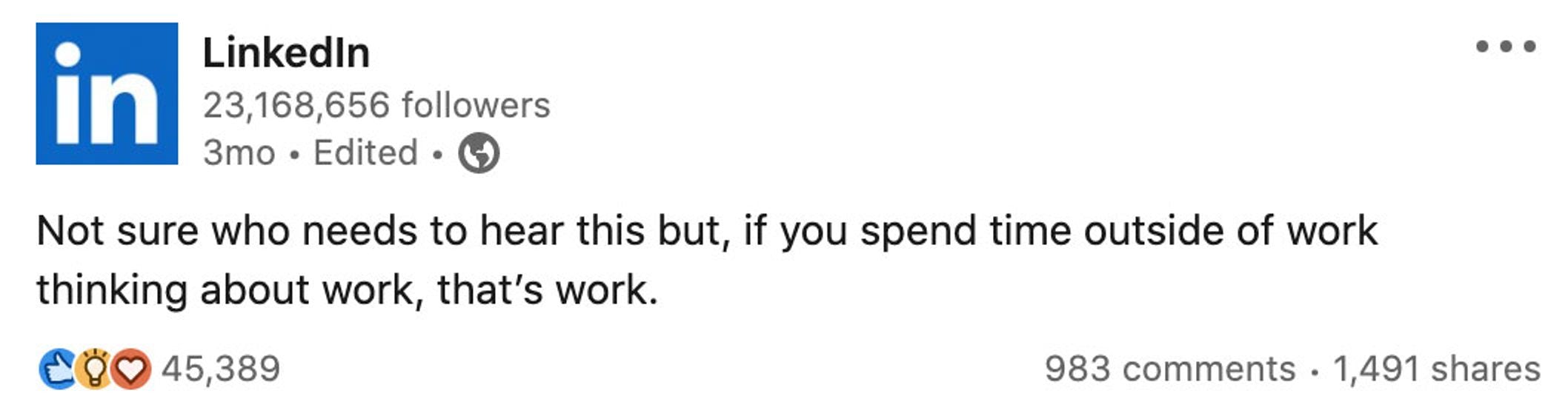 LinkedIn post with 45K reactions states: Thinking about work outside work hours counts as work.